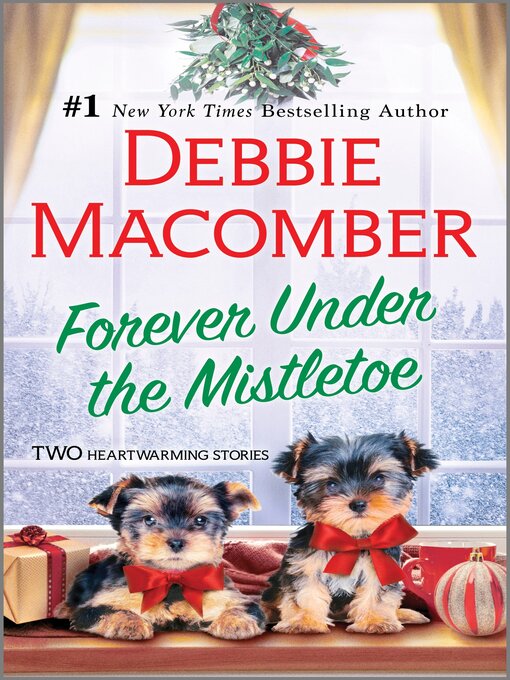 Title details for Forever Under the Mistletoe by Debbie Macomber - Available